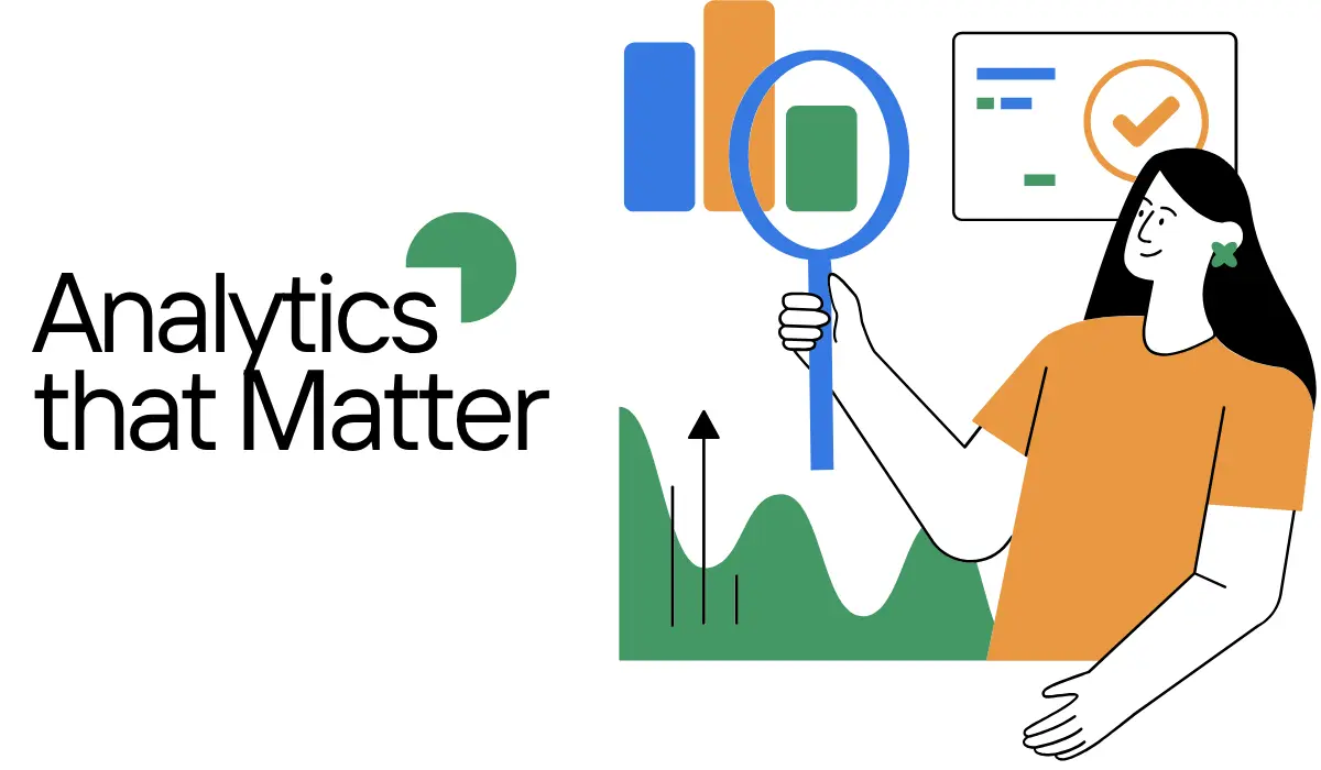 Use Powerful Analytics That Truly Matter